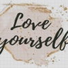 Quote Love Yourself Diamond Painting