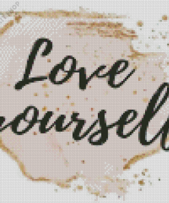 Quote Love Yourself Diamond Painting
